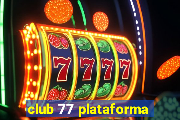 club 77 plataforma